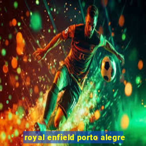 royal enfield porto alegre